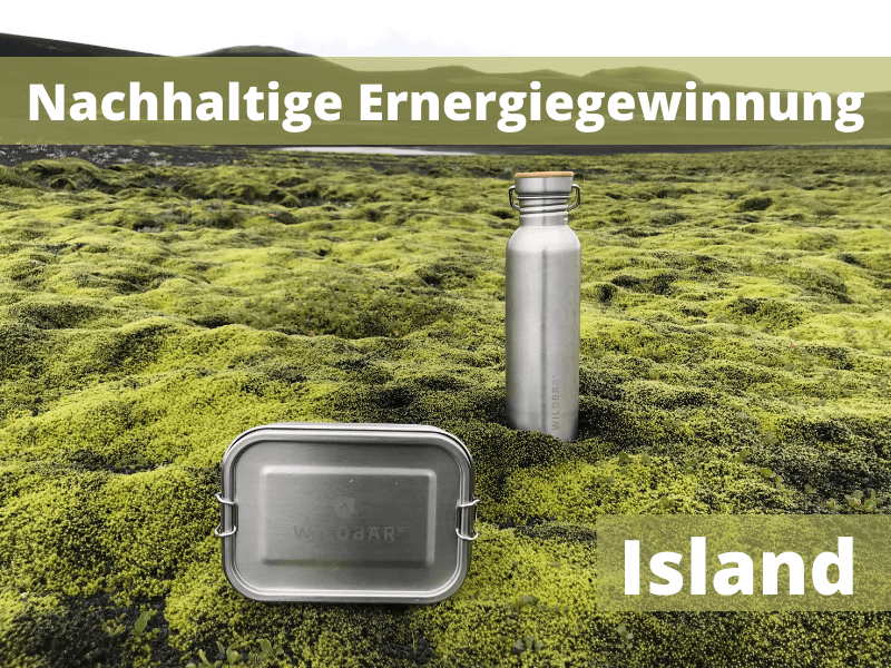 Nachhaltige Energiegewinnung in Island